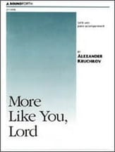 More Like You Lord SATB choral sheet music cover